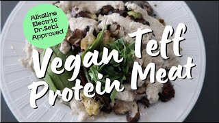 Alkaline Teff Meat Recipe  Vegan Meal Ideas [upl. by Ecnatsnoc]