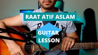 Raat  Atif Aslam  Guitar Chords Lesson [upl. by Puna72]