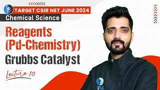 Grubbs Catalyst  Reagents PdChemistry  CSIR NET Chemical Science June 2024  L10  IFAS [upl. by Kellia15]