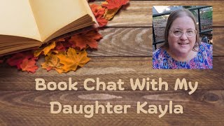 A Surprise Visit from Kayla and a Little Book Chat  August 2024 [upl. by Lledualc]