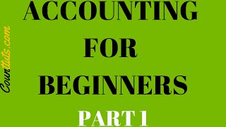 Accounting for Beginners  Part 1  The Accounting Equation [upl. by Abraham]