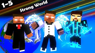 SEASON 6 PART 1  5  STRONG WORLD  MONSTER SCHOOL MINECRAFT ANIMATION [upl. by Yonah]