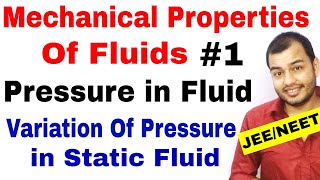 Class 11 chap 10  MECHANICAL PROPERTIES OF FLUIDS 01  Introduction  Pressure in a Fluid JEENEET [upl. by Retep]