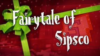 ♪ A Fairytale of Sipsco  Christmas Special [upl. by Eldnik228]