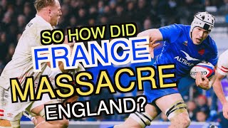 So how did France massacre England  Six Nations 2023 Analysis [upl. by Wolenik]