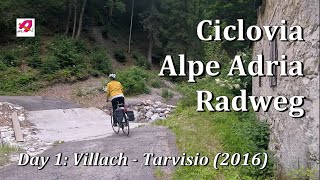 AlpeAdria Radweg  Day 1 Villach  Tarvisio [upl. by Nicks]