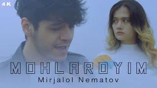 Mirjalol Nematov  Mohlaroyim Official Video [upl. by Jen]