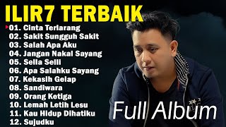 Ilir7 Full Album  Kumpulan Lagu Ilir7 Terbaik [upl. by Nirra]