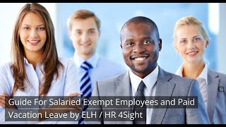 Guide For Salaried Exempt Employees and Paid Vacation Leave [upl. by Lindbom379]