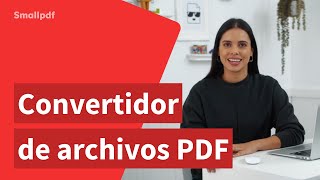 Cómo convertir archivos a PDF y viceversa con Smallpdf [upl. by Groveman319]