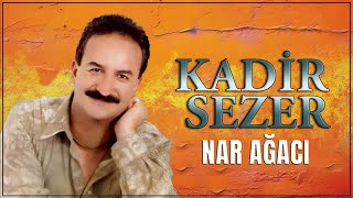 Kadir Sezer  Nar Ağacı [upl. by Assirehs]