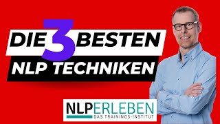 Was sind die 3 besten NLP Techniken [upl. by Erodasi24]