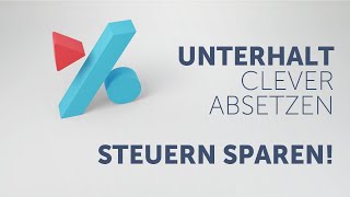 Unterhalt absetzen und Steuern sparen [upl. by Hamfurd]