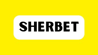 How to Pronounce Sherbet Correctly [upl. by Bradly]