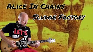 How to Play quotSludge Factoryquot by Alice In Chains  Guitar Lesson [upl. by Charlet791]