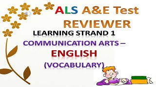 Video 213  ALS AampE Test REVIEWER English  Vocabulary  Learning Strand 1  Communication Skills [upl. by Yrolg614]