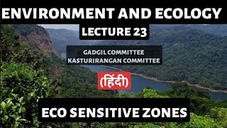 EcoSensitive Zones  Environment amp Ecology  UPSC Preparation  Detailed Lecture for Pre amp Mains [upl. by Arocet]