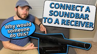 How to Connect a Soundbar to a Receiver Should You Do It [upl. by Eiduj]