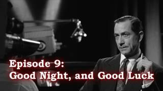 The CIA and Hollywood episode 9 Good Night and Good Luck [upl. by Atinor]