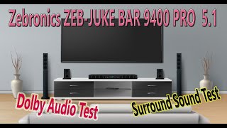 ZEBRONICS 525 Watts Soundbar JUKE BAR 9400 PRO DOLBY 51 Soundbar Dolby Surround Test  technoboy [upl. by Waldemar]