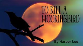 Improve your listening and reading skills through Audiobook of quotTo kill a mockingbirdquot by Harper Lee [upl. by Eiramyma]