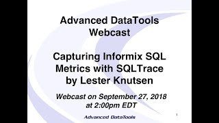 Capturing Informix SQL Metrics with SQLTrace by Lester Knutsen [upl. by Rasmussen202]