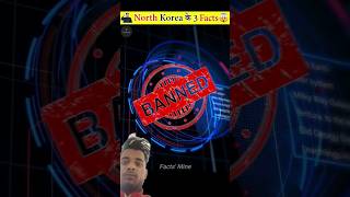 North Korea के 3 अजीब Facts🤯  Mind Blowing Facts About North Korea shorts factsmine [upl. by Nitniuq]