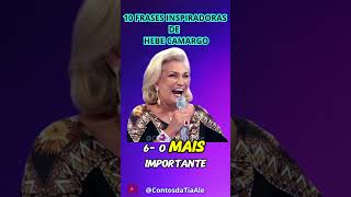 10 frases inspiradoras de Hebe Camargo [upl. by Yarw758]