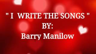 I WRITE THIS SONGS with Lyrics ByBarry Manilow [upl. by Ylrebma706]