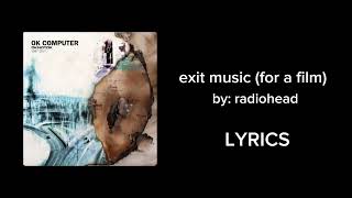 exit music for a film by radiohead LYRICS [upl. by Ednalrim]