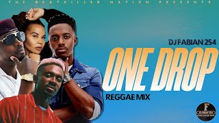 ONE DROP REGGAE MIX  DJ FABIAN 254 FT Chris Martin Chronixx Cecil Alaine Busy Signal Romain [upl. by Basile638]