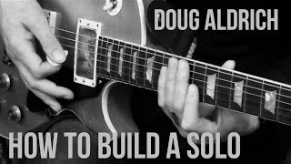 Doug Aldrich Guitar Lesson  4 How To Build A Solo  GuitarTutorials [upl. by Ellenaej]