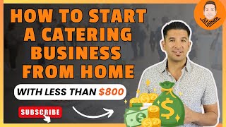 How To Start a Catering Business from Home  With Less Than 800 [upl. by Roxanne441]