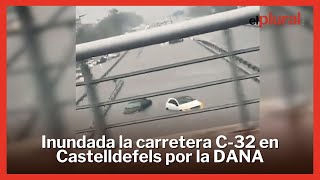 Inundada la carretera C32 en Castelldefels por las precipitaciones de la DANA [upl. by Elston996]