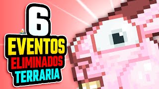 6 EVENTOS ELIMINADOS DE TERRARIA 😱  UNCLOK [upl. by Elin]