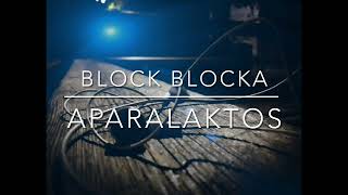 Block Blocka Aparalaktos [upl. by Mulvihill]