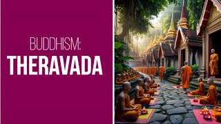 Theravada Buddhism Explained [upl. by Aikin]