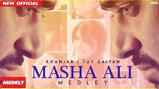 Masha Ali  Medley  Khanjar  Tut Gayian  Sad Punjabi Songs 2019 [upl. by Sirraf38]