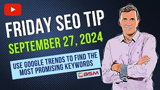 Use Google Trends to Find Keywords with the Most Potential [upl. by Ajssatan782]