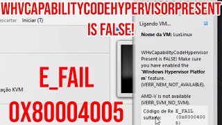 Corrigir o erro WHvCapabilityCodeHypervisorPresent is FALSE No VirtualBox EFAIL 0x80004005 [upl. by Terhune]