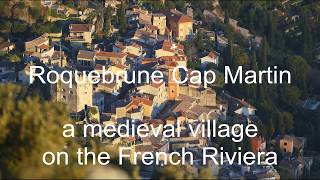 Roquebrune Cap Martin  a medieval village on the French Riviera [upl. by Galanti]