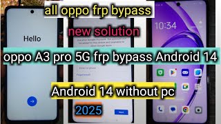 Oppo A3 pro 5G frp bypass Android 14  how to frp bypass oppo mobile all oppo frp bypass without pc [upl. by Ecila575]