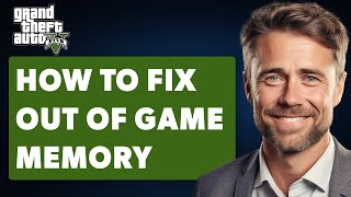 How To Fix GTA 5 Out Of Game Memory Full 2024 Guide [upl. by Cressi]