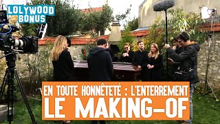 En tout honnêteté  Lenterrement  Le making of [upl. by Aeneg]