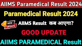 AIIMS Paramedical Result 2024  AIIMS Paramedical Entrance Exam 2024  AIIMS Update [upl. by Releehw]