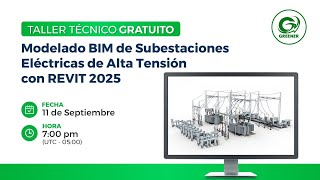 Taller Modelado BIM de Subestaciones Eléctricas de Alta Tensión con REVIT 2025 [upl. by Massey]