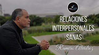 Relaciones Interpersonales Sanas [upl. by Payson83]