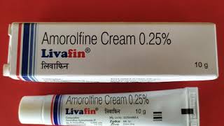 Amorolfine Cream  Livafin Cream [upl. by Jaymee991]