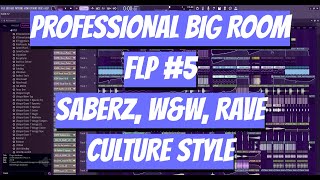 PROFESSIONAL BIG ROOM FLP 5  SABERZ WampW KEVU RAVE CULTURE STYLE [upl. by Lucine]