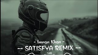 Imran Khan  Satisfya Onderkoffer Remix  Slaphouse Remix 2024 DeepHouseHD🔥🔥ENES MUSIC Remix [upl. by Esinyt]